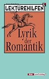 Lektürehilfen Lyrik der Romantik. (Lernmaterialien)