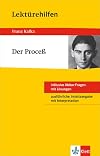 Klett Lektürehilfen Franz Kafka, Der Proceß: Für Oberstufe und Abitur