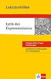 Klett Lektürehilfe Lyrik des Expressionismus: Für Oberstufe und Abitur (Klett Lektürehilfen)