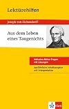 Klett Lektürehilfen Joseph von Eichendorff Aus dem Leben eines Taugenichts - Interpretationshilfe für die Schule