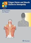 Triggerpoints and Muscle Chains in Osteopathy (Complementary Medicine (Thieme Hardcover))