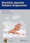 Shonishin: Japanese Pediatric Acupuncture