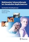 Multimodale Schmerztherapie bei chronischen Kopfschmerzen