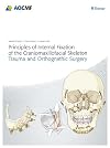 Principles of internal fixation of the craniomaxillofacial skeleton trauma and orthognathic surgery