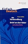 EinFach Deutsch : Textausgaben : Franz Kafka : Die Verwandlung, Brief an den Vater und weitere Werke [1st edition]