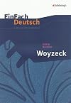 EinFach Deutsch : Unterrichtsmodelle : Georg Büchner : Woyzeck