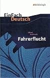 EinFach Deutsch : Textausgaben : Alfred Andersch : Fahrerflucht [2nd edition]