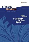 EinFach Deutsch : Unterrichtsmodelle : Dürrenmatt : Der Besuch der alten Dame