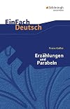 EinFach Deutsch : Textausgaben : Franz Kafka : Erzählungen und Parabeln