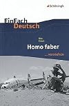 EinFach Deutsch verstehen : Max Frisch : Homo faber
