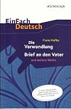 EinFach Deutsch : Textausgaben : Franz Kafka : Die Verwandlung, Brief an den Vater und weitere Werke [2nd edition]