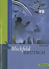 Blickfeld Deutsch. Oberstufe. Neubearbeitung. (Lernmaterialien)