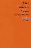 Sermones / Satiren. Zweispachige Ausgabe: Lateinisch / Deutsch.
