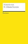 Historia von D. Johann Fausten: Dem weitbeschreyten Zauberer und Schwarzkünstler