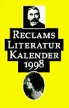 Reclams Literatur-Kalender 1998