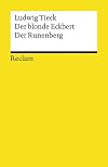 Der blonde Eckbert + Der Runenberg