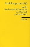Erzählungen seit 1960 aus der Bundesrepublik Deutschland, aus Österreich und der Schweiz.