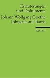 Reclam Erläuterungen und Dokumente : Johann Wolfgang Goethe : Iphigenie auf Tauris