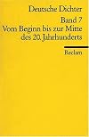 Deutsche Dichter VII. Vom Beginn bis zur Mitte des 20. Jahrhunderts.