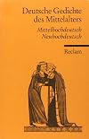 Deutsche Gedichte des Mittelalters. Mittelhochdeutsch / Neuhochdeutsch.