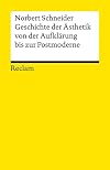 Geschichte der Asthetik von der Aufklarung bis zur Postmoderne: Eine paradigmatische Einfuhrung (Universal-Bibliothek) (German Edition)