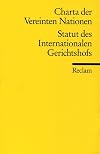 Die Charta der Vereinten Nationen und das Statut des Internationalen Gerichtshofs.