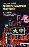 Gebrauchsanweisung Chinesisch: So funktioniert die meistgesprochene Sprache der Welt
