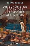 Die schönsten Sagen des klassischen Altertums