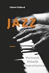 Jazz Harmonik, Melodik, Improvisation, Analyse