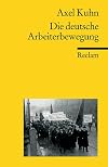 Die deutsche Arbeiterbewegung