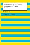 Reclam XL : Text und Kontext : Johann Wolfgang Goethe : Iphigenie auf Tauris [2013]