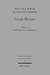 Greek Hymns: Selected Cult Songs from the Archaic to the Hellenistic Period : Greek Texts and Commentary (Studies in Antiquity & Christianity)