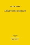 Aussenverfassungsrecht eine Untersuchung zur auswärtigen Gewalt des offenen Staates