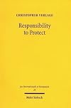 Responsibility to Protect: Ein neuer Ansatz im Völkerrecht zur Verhinderung von Völkermord, Kriegsverbrechen und Verbrechen gegen die Menschlichkeit