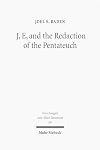 J, E, and the redaction of the Pentateuch