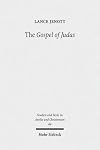 The Gospel of Judas Coptic text, translation, and historical interpretation of the 'betrayer's Gospel'