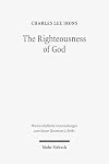 The Righteousness of God: A Lexical Examination of the Covenant-Faithfulness Interpretation