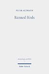 Banned Birds : the Birds of Leviticus 11 and Deuteronomy 14