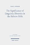 The Significance of Linguistic Diversity in the Hebrew Bible : Language and Boundaries of Self and Other