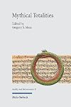Mythical totalities studies in the philosophy of mythology