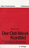 Der Ost-West-Konflikt: Die Organisation der internationalen Beziehungen im 20. Jahrhundert (Urban-Taschenbücher)