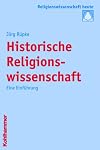 Historische Religionswissenschaft: Eine Einführung