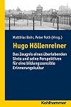 Hugo Höllenreiner: Das Zeugnis eines überlebenden Sinto und seine Perspektiven für eine bildungssensible Erinnerungskultur