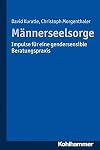 Mรคnnerseelsorge : impulse fรผr eine gendersensible beratungspraxis