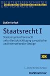 Staatsrecht I: Staatsorganisationsrecht unter Berücksichtigung europäischer und internationaler Bezüge (SR-Studienreihe Rechtswissenschaften)