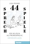 Vierundvierzig Sprechspiele für Deutsch als Fremdsprache. (Lernmaterialien)