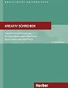 Kreativ Schreiben. Gezielte Schreibförderung für jugendlich und erwachsene Deutschlernende (DaF/DaZ)