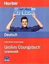 Hueber dictionaries and study-aids: Grosses Ubungsbuch Deutsch - Grammatik
