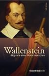 Wallenstein : Biografie eines Machtmenschen