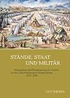 Stände, Staat und Militär : Versorgung und Finanzierung der Armee in den Österreichischen Niederlanden 1715-1795